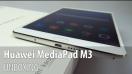 Huawei MediaPad M3 Video Unboxing în Limba Română