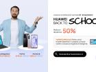 Huawei anunță noi oferte promoţionale din campania Back to School pentru telefoane şi tablete