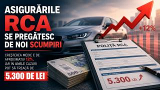 Asigurările RCA se pregătesc de noi scumpiri - creșterea medie e de aproximativ 12%, iar în unele cazuri pot să treacă de 5.300 de lei