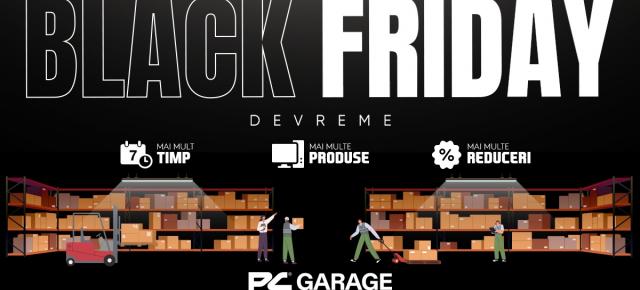 Black Friday Devreme a început la PC Garage! Primele reduceri includ sisteme de gaming, plăci video și periferice