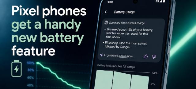 Google Pixel îți explică acum cine - sau mai bine zis ce ți-a mâncat bateria și dacă acel consum este grav