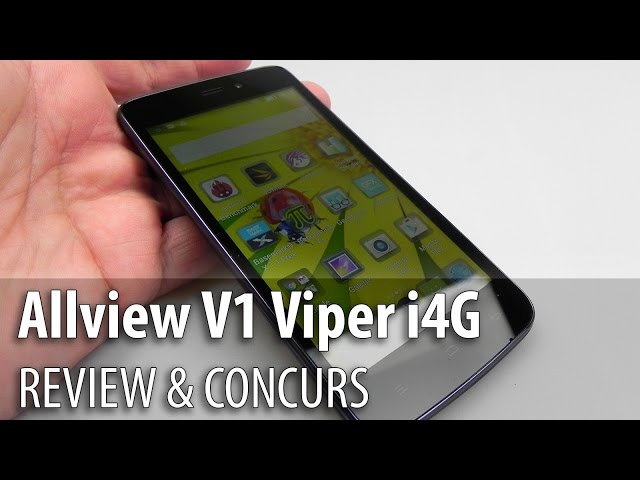 Allview V1 Viper i4G Review & Concurs  (Telefon 4G Accesibil) - Mobilissimo.ro