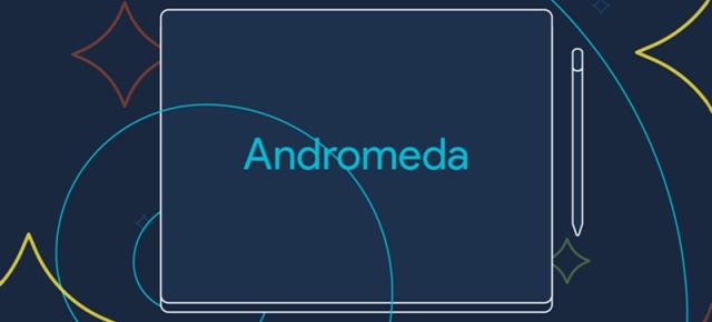Google ar urma să lanseze platforma Andromeda pe o "tabletă Nexus Huawei", dar şi pe un laptop Pixel de nouă generaţie