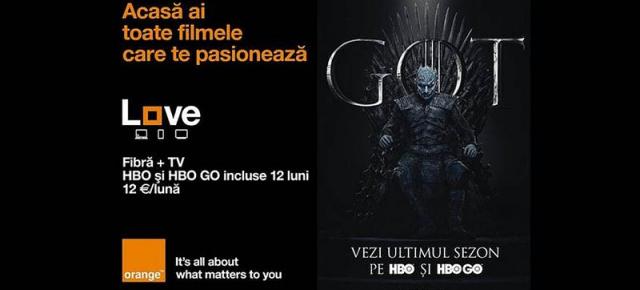 Orange Love îţi aduce ultimul sezon Game of Thrones şi 50% reducere pentru fibră şi TV; HBO fără extra costuri!