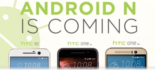 HTC confirmă sosirea lui Android N pe smartphone-urile HTC 10, One M9 și One A9