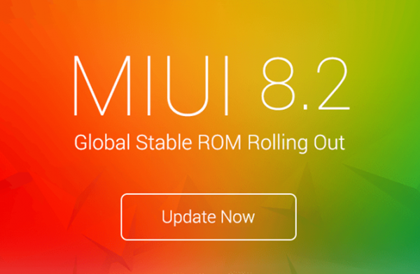 MIUI 8.2 Global ROM disponibil de astăzi spre descărcare; iată ce telefoane primesc acest release