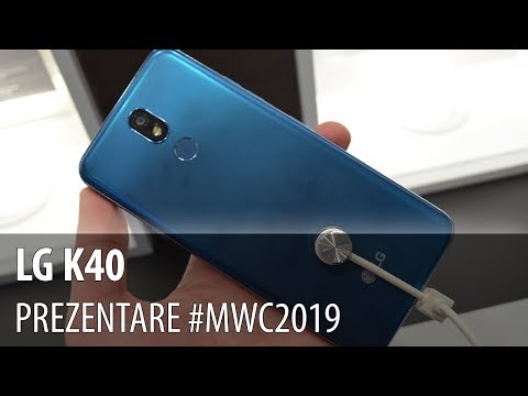 LG K40 - Prezentare video hands-on de la #MWC2019 din Barcelona