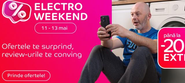 Avem oferte electrizante pe eMAG în perioada 11-13 mai! Electro Weekend se întoarce cu extra reduceri