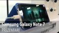 Samsung Galaxy Note 7 Hands-on în Limba Română #Unpacked2016 - New York