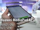 MWC 2015: Huawei MediaPad X2 hands-on - mega telefonul cu design în stil HTC One (Video)