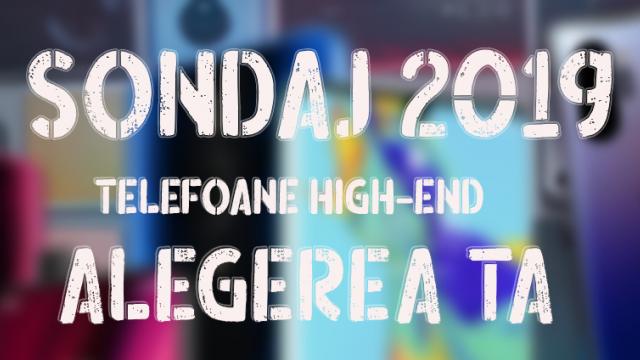 <b>Votează telefonul high-end al anului 2019 pe Mobilissimo.ro (Sondaj)</b>Am ajuns iată și în momentul listelor de final de an și al topurilor, iar după ce noi redactorii Mobilissimo ne-am prezentat propriile alegeri - acum este vremea să votați și voi! În cazul de față vă invităm la un sondaj prin care