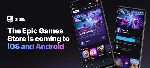 Epic Games Store va sosi pe Android și iOS până la finalul anului 2024