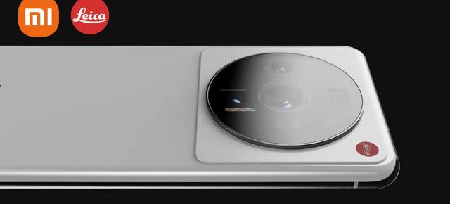 Parteneriatul Xiaomi cu Leica este confirmat oficial! Camera-phone-ul Xiaomi 12 Ultra va sosi în iulie