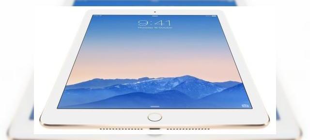 Apple iPad Air 3 ar putea fi lansat în prima jumătate a anului 2016; tableta nu va sosi cu tehnologia 3D Touch