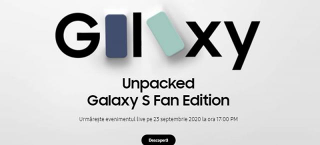 Samsung Galaxy S20 FE se va lansa pe 23 septembrie, în cadrul unui nou eveniment Unpacked