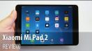 Xiaomi Mi Pad 2 Review în Limba Română - Mobilissimo.ro