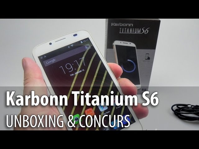 Karbonn Titanium S6 Unboxing (Telefon dual SIM 5 inch) - Mobilissimo.ro
