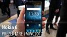 Nokia 6 - Prezentare hands-on de la #MWC2017 din Barcelona