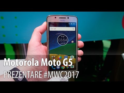 Motorola Moto G5 - Prezentare hands-on de la #MWC2017 din Barcelona
