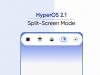 HyperOS 2.1 aduce un mod split-screen îmbunătățit pentru telefoanele Xiaomi; Ce e nou?