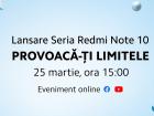 Redmi Note 10 sosește oficial în România pe 25 martie, zi în care Xiaomi pregătește un eveniment special de lansare