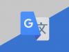 Google Translate extinde modul de învățare a limbilor; lecții de germană, portugheză și engleză pentru vorbitori din întreaga lume