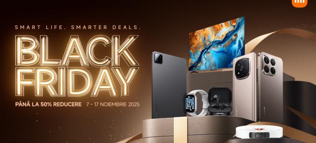 Xiaomi intră în Black Friday cu reduceri de până la 56%: Flagship-uri, televizoare și roboți de aspirare în ofertă!