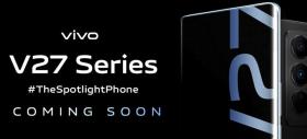 Seria vivo V27 primește teasere oficiale; Noi smartphone-uri axate pe captura selfie sosesc curând