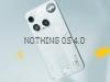 Nothing OS 4.0 e acum distribuit spre telefoanele compatibile; Ce modele sunt şi ce aduce nou?