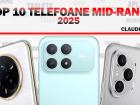 Top 10 telefoane midrange în anul 2025 în viziunea lui Claudiu Sima: smartphone-uri care își schimbă culoarea, aduc la viață amintiri și care îndrăznesc la diferit
