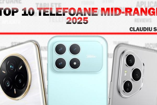 Top 10 telefoane midrange în anul 2025 în viziunea lui Claudiu Sima: smartphone-uri care își schimbă culoarea, aduc la viață amintiri și care îndrăznesc la diferit