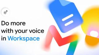 Acum poți edita documente cu vocea în Google Docs, Gmail, Keep