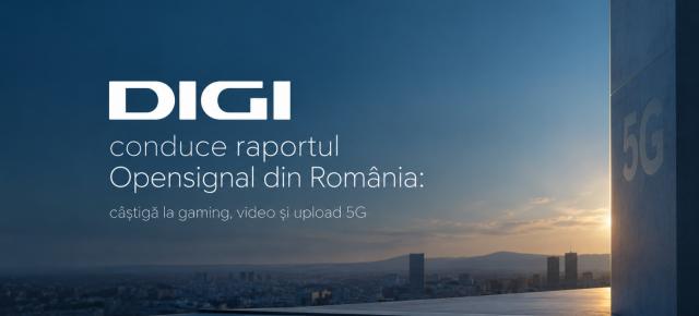 DIGI conduce raportul Opensignal din România: câștigă la gaming, video și upload 5G