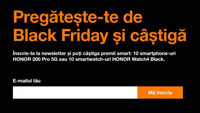 <b>Orange și Honor te premiază de Black Friday 2024! Iată cum poți câștiga smartphone-uri și smartwatch-uri în cadrul unei noi campanii</b>Prin intermediul BF.ro aflăm că Orange organizează o campanie intitulată sugestiv „Loterie teasing Black Friday 2024”. Se desfășoară în perioada 22 octombrie - 4 noiembrie 2024, iar participarea este gratuită, după cum scrie în regulamentul oficial