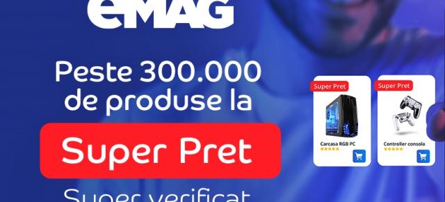 eMAG introduce eticheta "Super Preț" bazată pe un agloritm care compară prețuri de la mai mulți comercianți 