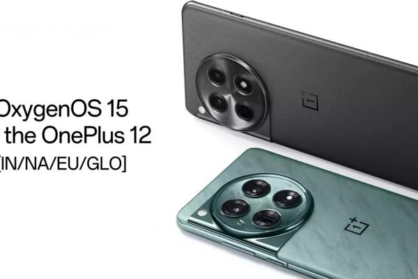 OnePlus 12 primește actualizarea stabilă la Android 15 (OxygenOS 15) la nivel global