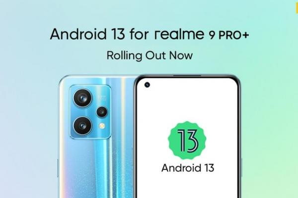 realme 9 Pro+ primește actualizarea stabilă la Android 13; Sosește și noua interfață realme UI 4.0
