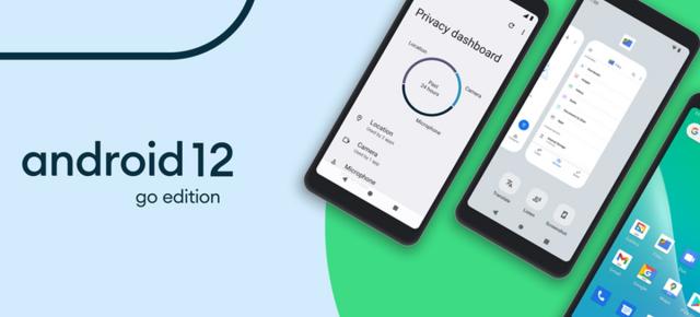 Google anunță Android 12 (Go Edition): Mai rapid și mai stabil față de predecesor