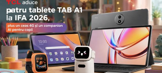 TCL aduce patru tablete TAB A1 la IFA 2026, plus un ceas 4G și un companion AI pentru copii