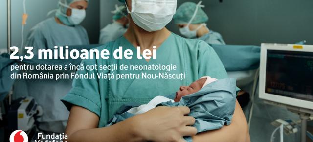 Fundația Vodafone investește 2,3 milioane de lei în neonatologie; Alte opt spitale din România primesc echipamente medicale