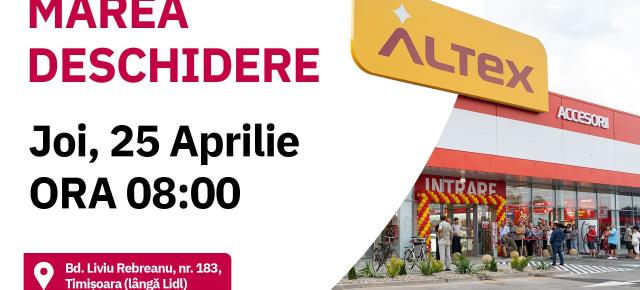 Altex deschide un magazin nou la Timişoara pe 25 aprilie; Unde se află?