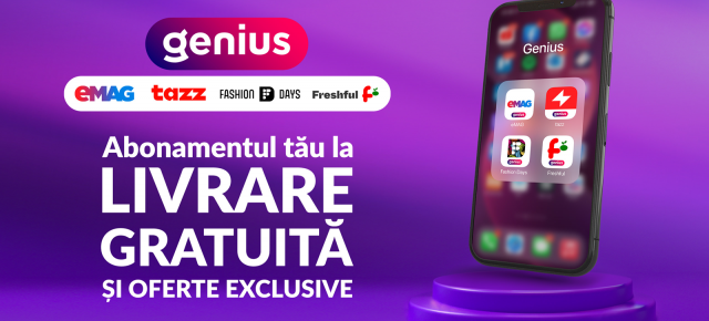 Ai abonament Genius? De astăzi ai transport gratuit pentru comenzile plasate pe eMAG, Tazz, FashionDays și Freshful!