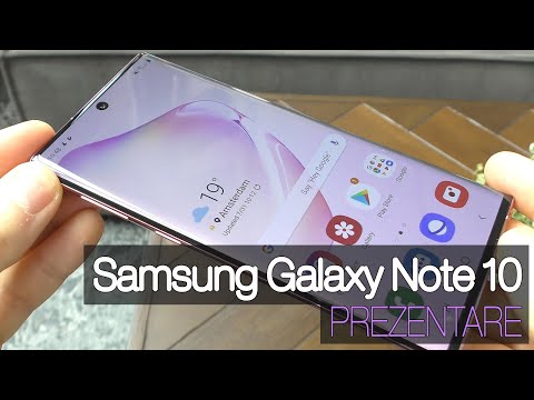 Samsung Galaxy Note 10 Video Hands-On Review în Limba Română