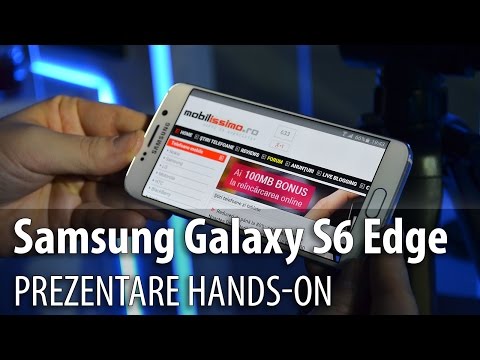 Samsung Galaxy S6 Edge Hands on în limba română (Lansare România)