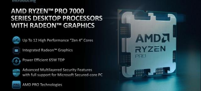 AMD anunță seria de CPU-uri Ryzen Pro 7000, pentru PC-uri și laptopuri business, orientate spre productivitate