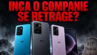 Rămânem fără încă un producător de telefoane? HMD s-ar putea retrage de pe unele piețe