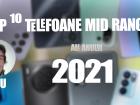 Top 10 telefoane mid-range pe anul 2021 în viziunea lui Radu Iorga: un nume nou la orizont şi copilul minune al reducerilor Black Friday