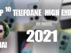 Top 10 telefoane high-end pe anul 2021 în viziunea lui Mihai Arsene: Anul upgrade-urilor, cu pliabile memorabile și un all-rounder reprezentativ pe primul loc