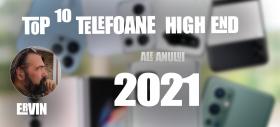 Top 10 telefoane high-end pe anul 2021 în viziunea lui Szilárd Ervin Szőgyényi: m-am înșelat în privința pliabilelor!