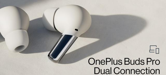 Căștile OnePlus Buds Pro primesc un update important; Utilizatorii pot conecta acum două dispozitive simultan